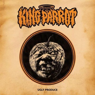 image article KING PARROT ( Grindcore ) annonce "Ugly Produce" pour le 22 Septembre !!