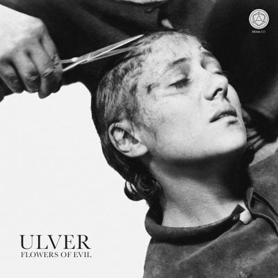 image article [ Chronique ] ULVER - Flowers Of Evil ( House Of Mythology )