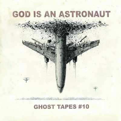 image article [ Chronique ] GOD IS AN ASTRONAUT - Ghost Tapes #10 ( Napalm Records )