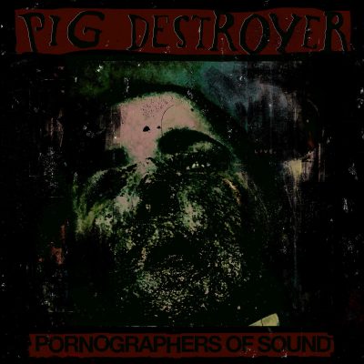 image article PIG DESTROYER sortira un album live en juin !
