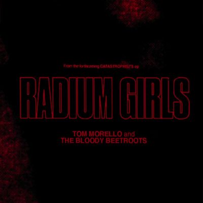 image article TOM MORELLO & THE BLOODY BEETROOTS dévoilent le single "Radium Girls" !