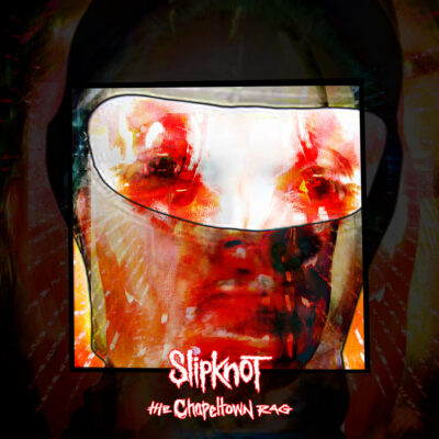 image article Un nouveau single pour SLIPKNOT avec "The Chapeltown Rag" !!