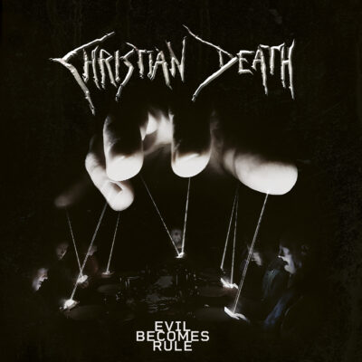 image article Le nouvel album de CHRISTIAN DEATH en écoute intégrale !!