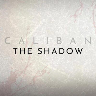 image article CALIBAN dévoile un nouveau single baptisé "The Shadow" !
