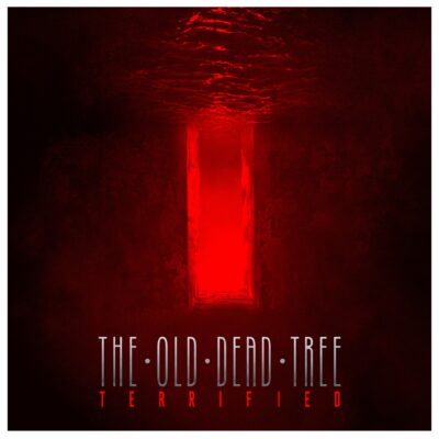 image article Un nouveau single pour THE OLD DEAD TREE avec "Terrified" !